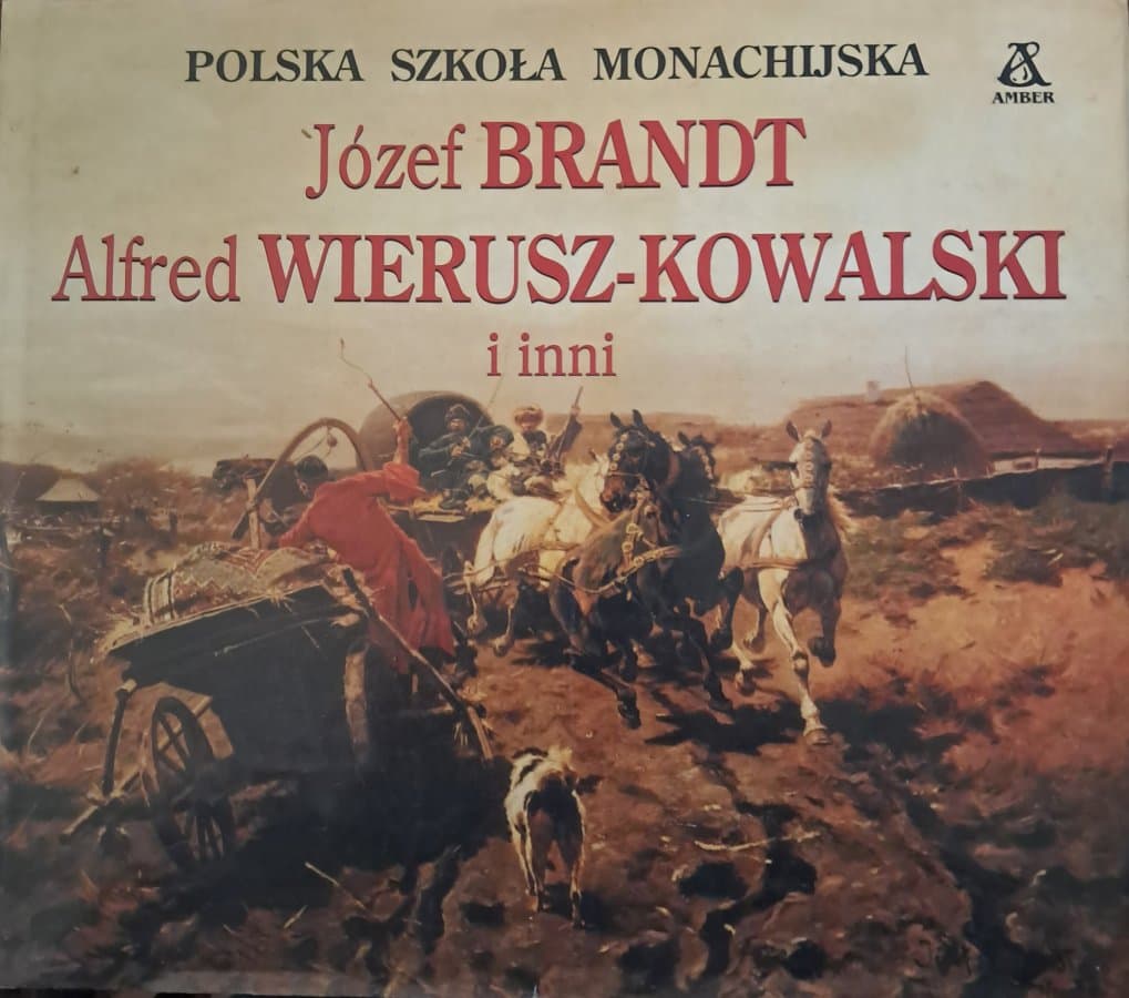 Polska Szkoła Monachijska Józef Brandt Alfred Wierusz-Kowalski i inni - Hans-Peter Buhler - Amber 1998